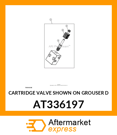 CARTRIDGE VALVE SHOWN ON GROUSER D AT336197