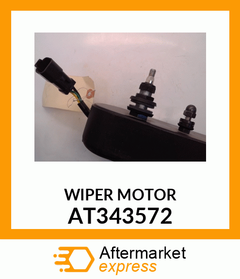 WIPER MOTOR ASSEMBLY AT343572