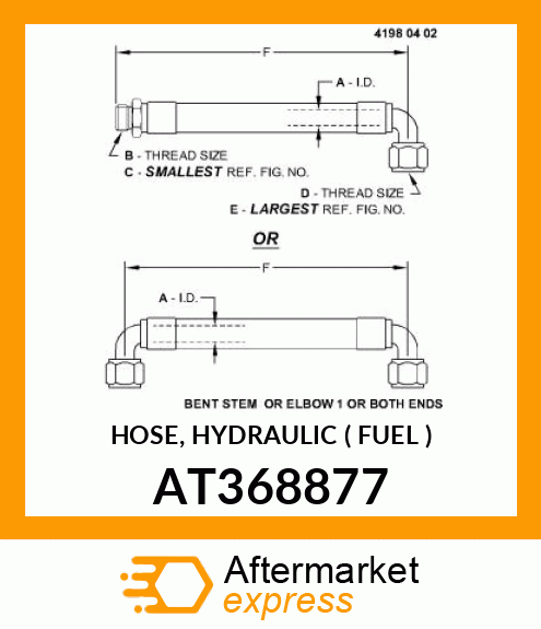 HOSE, HYDRAULIC ( FUEL ) AT368877