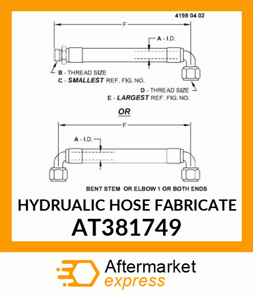 HYDRUALIC HOSE FABRICATE AT381749