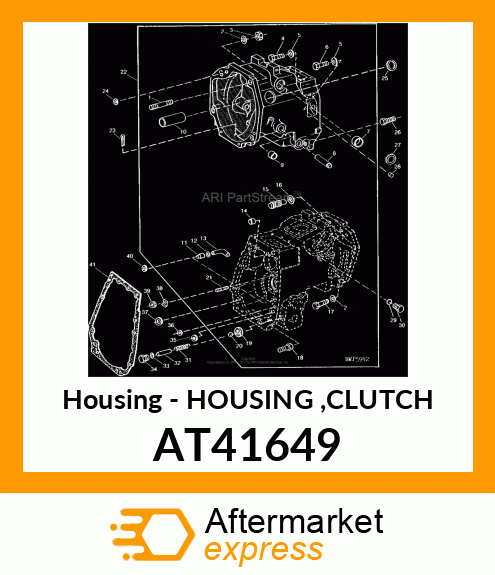 Housing - HOUSING ,CLUTCH AT41649