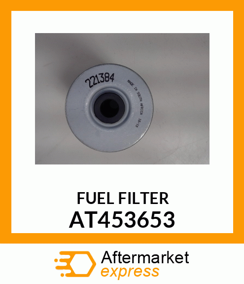 Fuel Filter - FILTER, FUEL AT453653