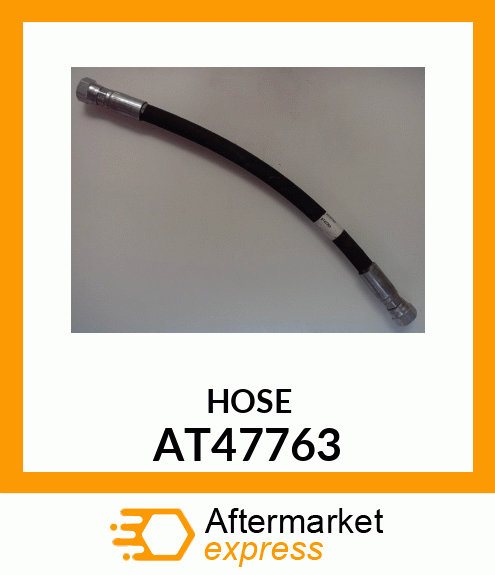 HOSE, HYDRAULIC AT47763