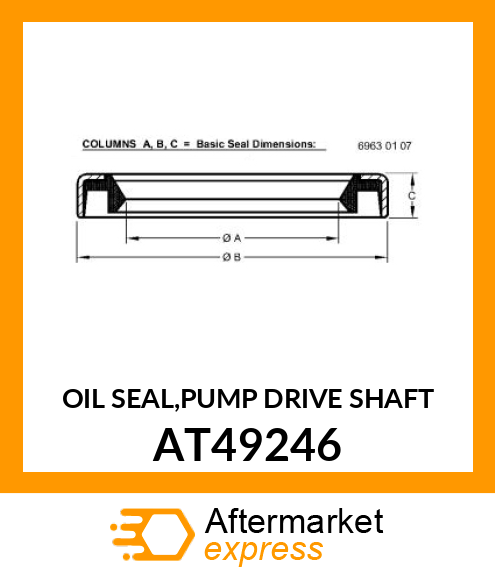 OIL SEAL,PUMP DRIVE SHAFT AT49246