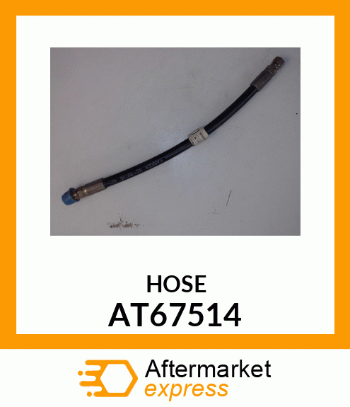 HOSE,HYDRAULIC AT67514