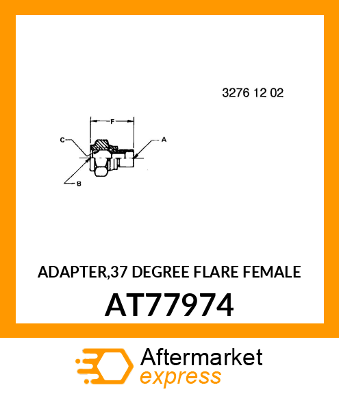 ADAPTER,37 DEGREE FLARE FEMALE AT77974