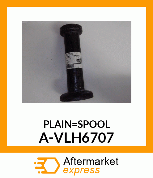 Spool - PLAIN SPOOL 9" A-VLH6707