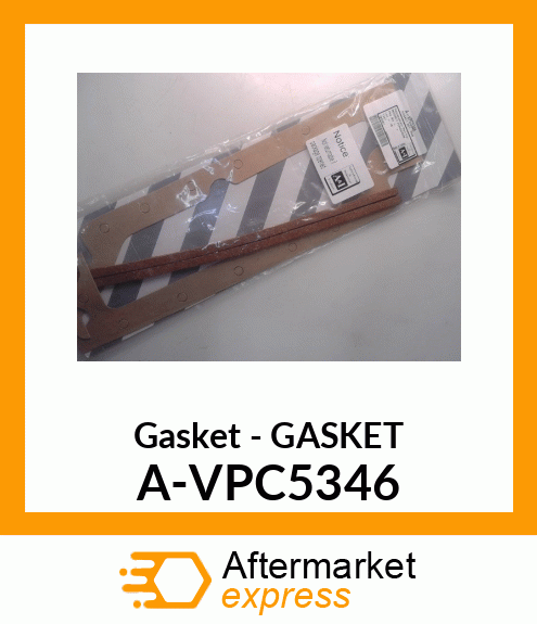 Gasket - GASKET A-VPC5346