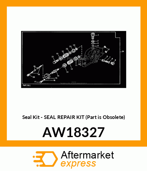 Seal Kit - SEAL REPAIR KIT (Part is Obsolete) AW18327