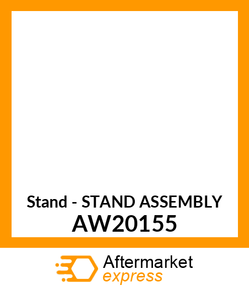Stand - STAND ASSEMBLY AW20155