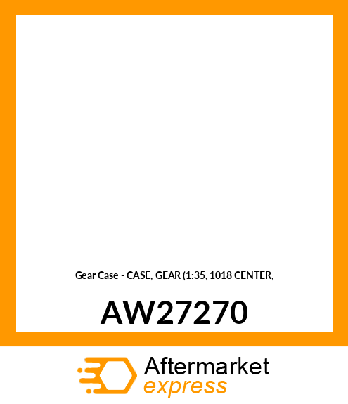 Gear Case - CASE, GEAR (1:35, 1018 CENTER, AW27270