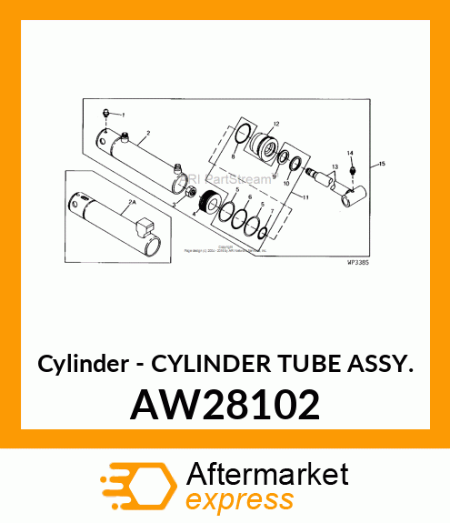 Cylinder - CYLINDER TUBE ASSY. AW28102