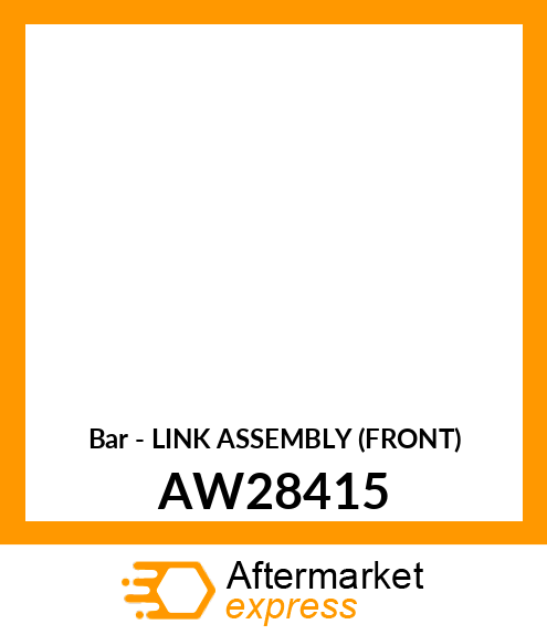 Bar - LINK ASSEMBLY (FRONT) AW28415