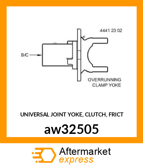 UNIVERSAL JOINT YOKE, CLUTCH, FRICT aw32505