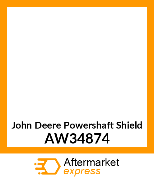 POWERSHAFT SHIELD, SHIELD TUBE, OUT AW34874