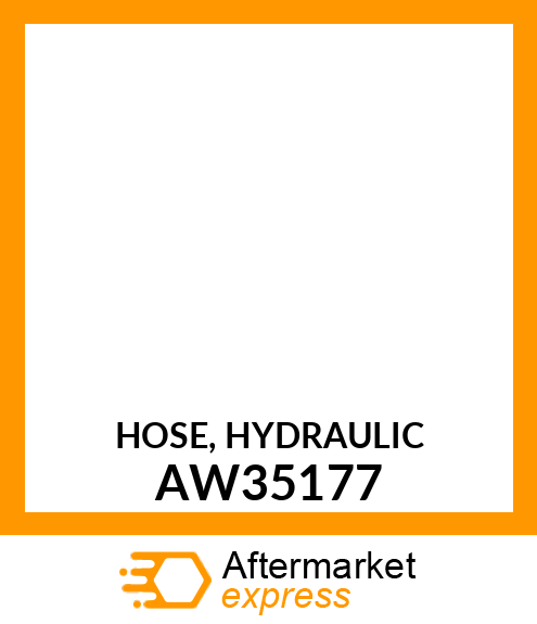 HOSE, HYDRAULIC AW35177