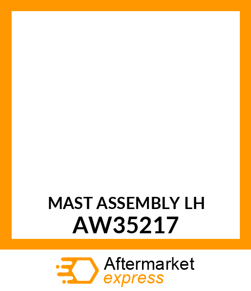 MAST ASSEMBLY (LH) AW35217
