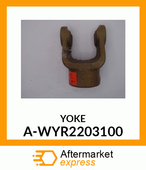 Universal Joint Yoke - Y METRIC IMP SER 2 & 200 A-WYR2203100