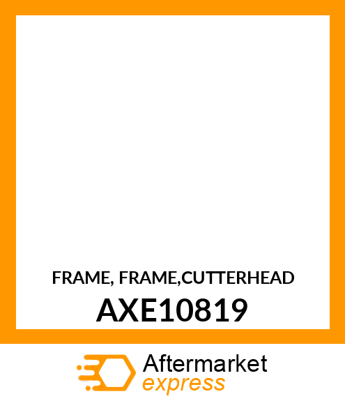 FRAME, FRAME,CUTTERHEAD AXE10819