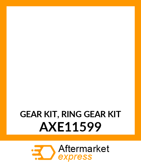 GEAR KIT, RING GEAR KIT AXE11599