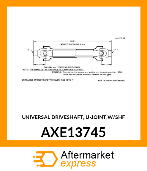 UNIVERSAL DRIVESHAFT, U AXE13745