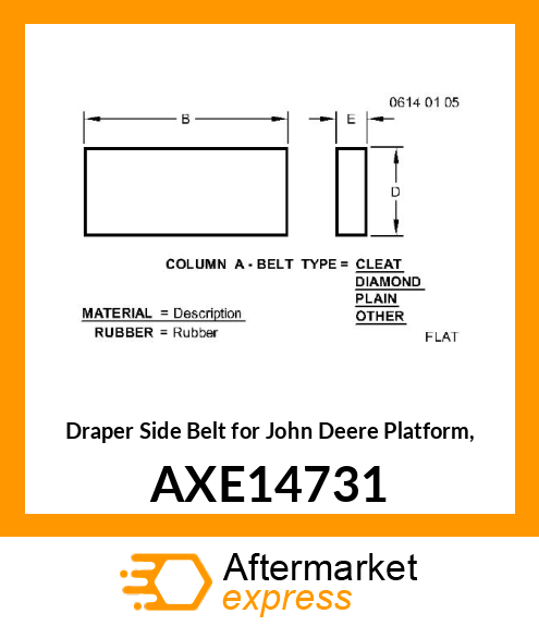 FLAT BELT, BELT ASSY, SIDE DRAPER, AXE14731