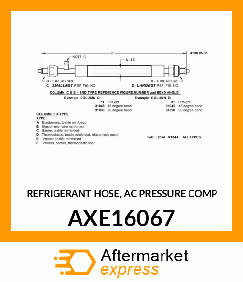 REFRIGERANT HOSE, AC PRESSURE COMP AXE16067