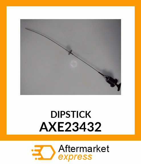 DIPSTICK, MAIN ENGINE GEARCASE AXE23432