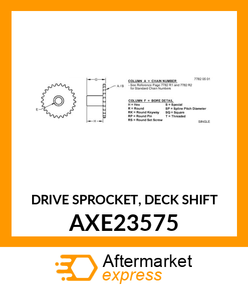 DRIVE SPROCKET, DECK SHIFT AXE23575