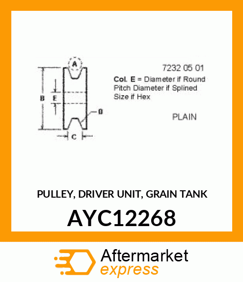 PULLEY, DRIVER UNIT, GRAIN TANK AYC12268