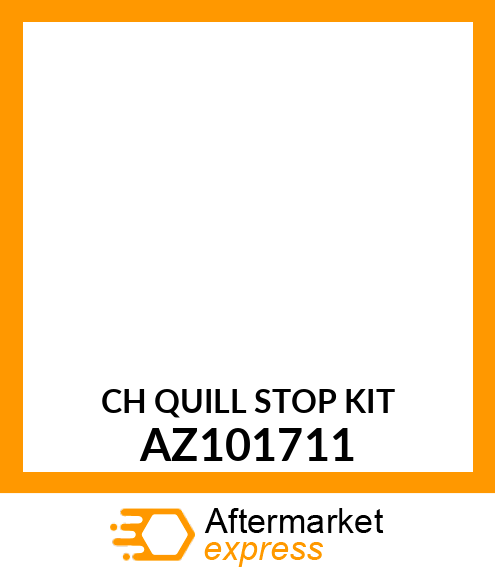 CH QUILL STOP KIT AZ101711