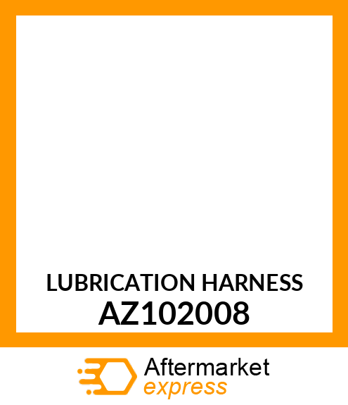 Lubrication Harness AZ102008