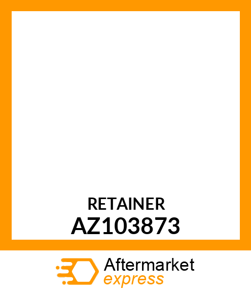 Retainer AZ103873