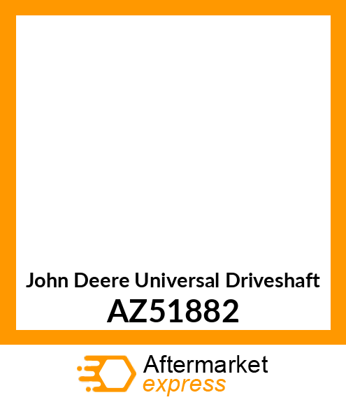 Universal Driveshaft AZ51882