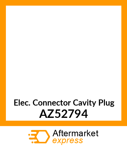 Elec. Connector Cavity Plug AZ52794