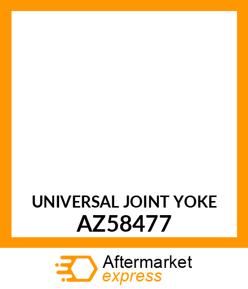 UNIVERSAL JOINT YOKE AZ58477