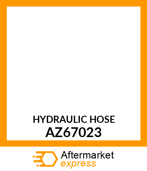 HYDRAULIC HOSE AZ67023