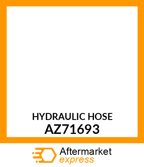 HYDRAULIC HOSE AZ71693