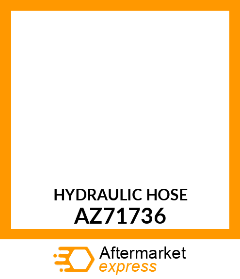 HYDRAULIC HOSE AZ71736