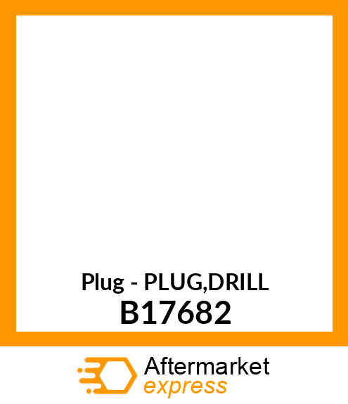 Plug - PLUG,DRILL B17682