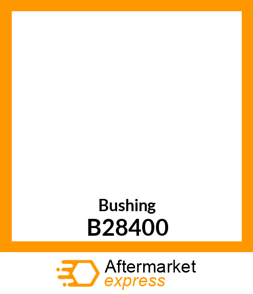 Bushing B28400