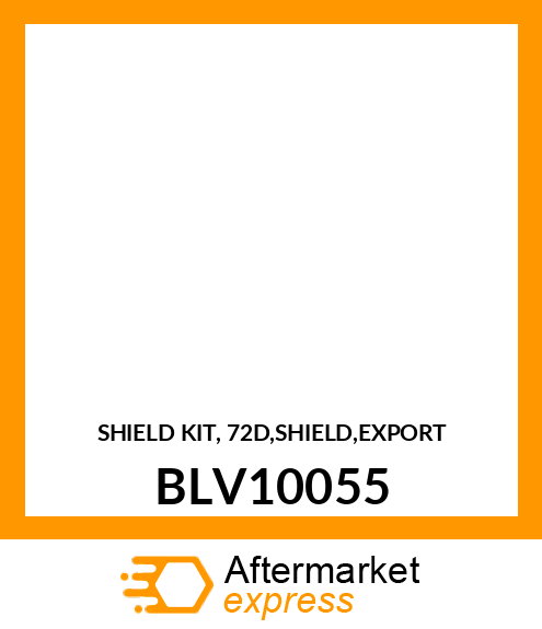 Shield Kit BLV10055