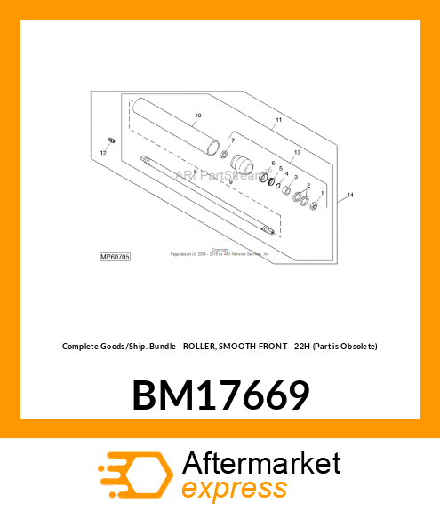 Complete Goods/Ship. Bundle - ROLLER, SMOOTH FRONT - 22H (Part is Obsolete) BM17669