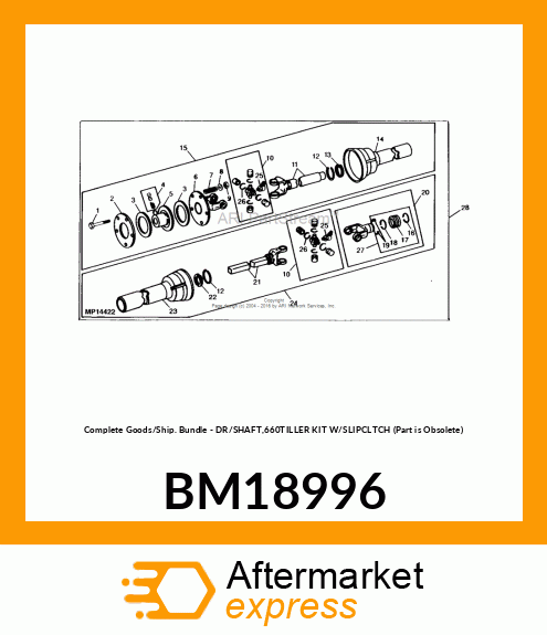 Complete Goods/Ship. Bundle - DR/SHAFT,660TILLER KIT W/SLIPCLTCH (Part is Obsolete) BM18996