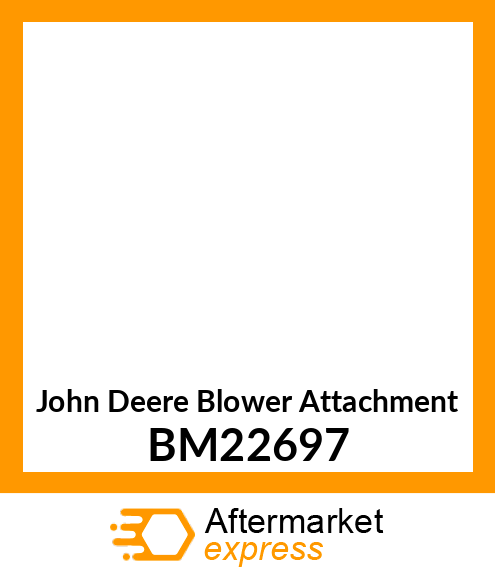 Blower Attachment BM22697