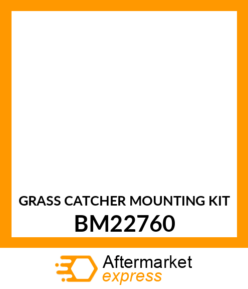 GRASS CATCHER MOUNTING KIT BM22760