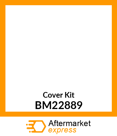 Cover Kit BM22889