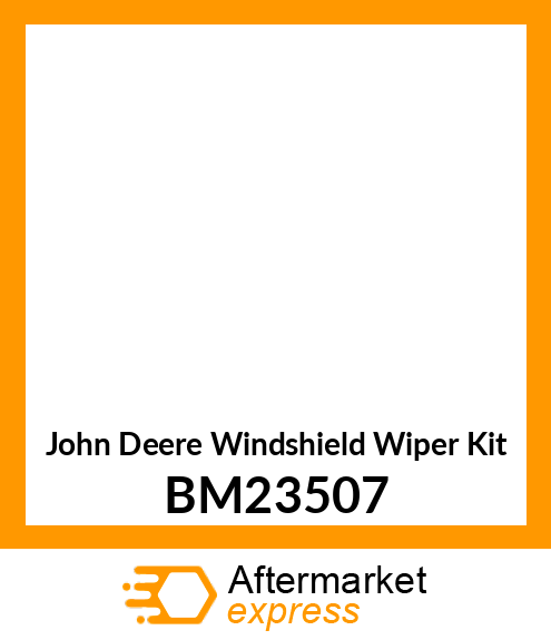 WINDSHIELD WIPER KIT, KIT, WINDSHIE BM23507