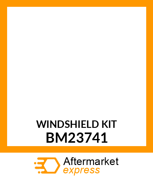 Windshield Kit BM23741