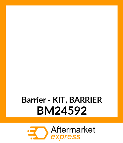 Barrier - KIT, BARRIER BM24592